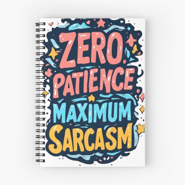 Item preview, Zero Patience Maximum Sarcasm designed and sold by halibutgoatramb.