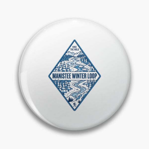 Item preview, Hike The Wild Manistee Winter Loop Winter Hiking Trail designed and sold by Simsimah26Parks.