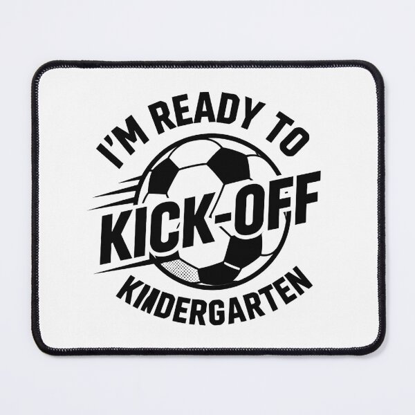Item preview, I'm ready to kick off kindergarten designed and sold by CHRIS0008.