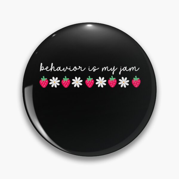 Item preview, Behavior Is My Jam Strawberry Daisy ABA Teacher designed and sold by FreshVibe Prints.