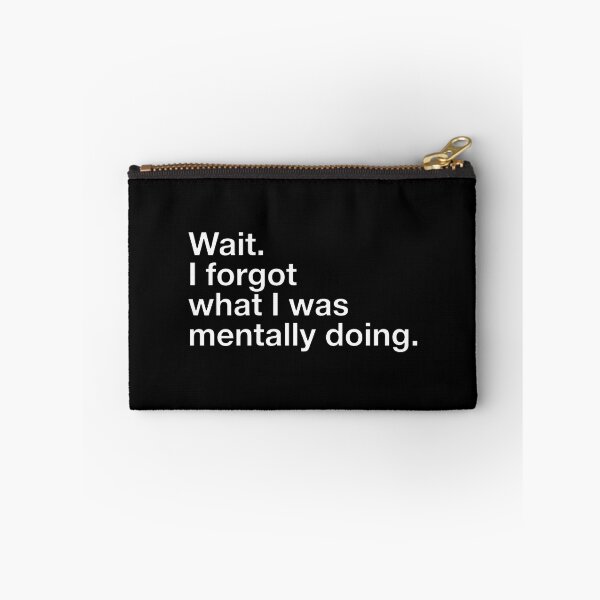 Item preview, Forgot What I Was Mentally Doing Funny ADHD Brain Fog Typography designed and sold by DuckOddity.