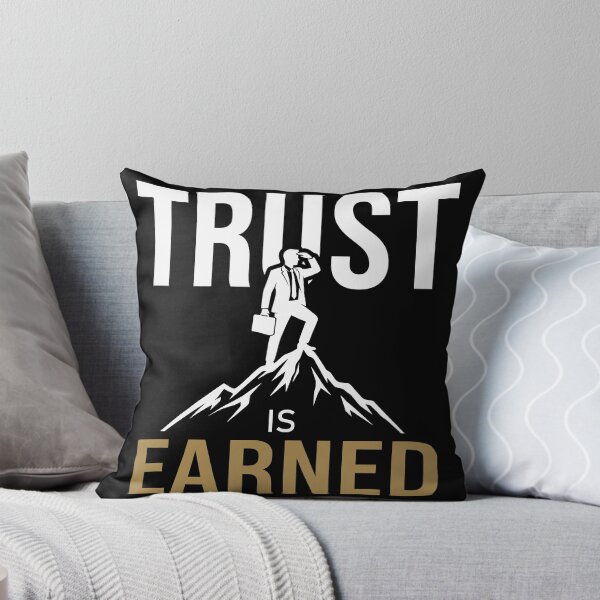 Item preview, Trust Is Earned designed and sold by PrintivoraHub.
