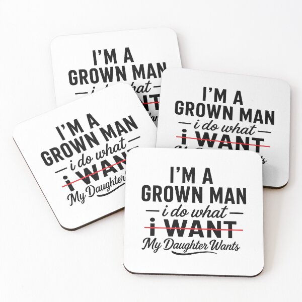 Item preview, i'm a grown man, i do what my daughter wants,Father's Day Gift designed and sold by CloudyPress.