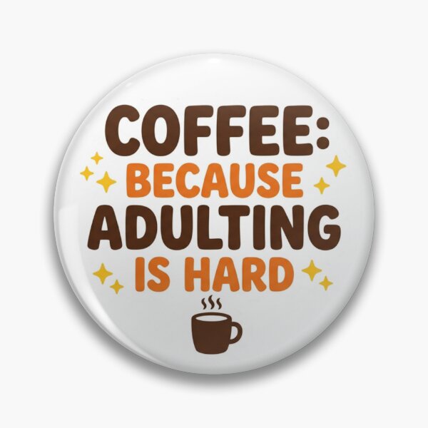 Item preview, Coffee: Adulting Is Challenging Daily designed and sold by FrankOliver.