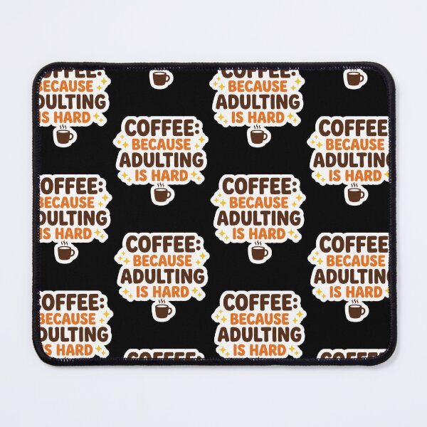 Item preview, Coffee: Adulting Is Challenging Daily designed and sold by FrankOliver.