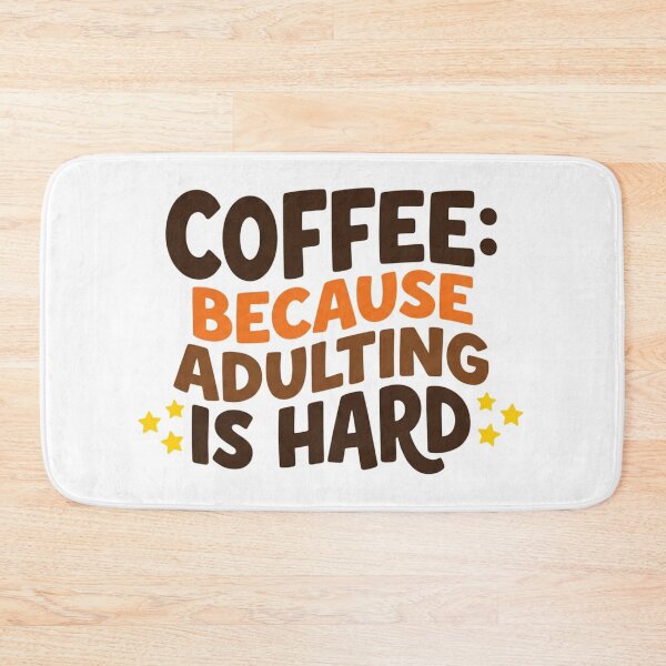 Item preview, Coffee Adulting Is Challenging Daily Tasks designed and sold by FrankOliver.