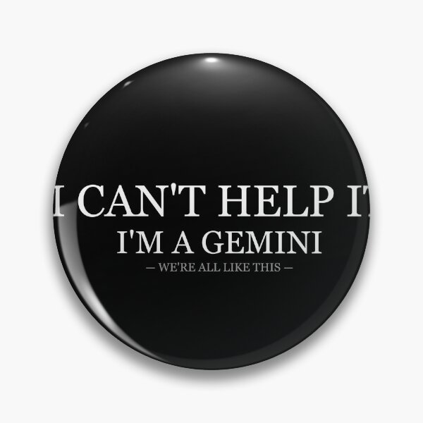 Item preview, I Cant Help It Im A Gemini designed and sold by LowKesDesigns.