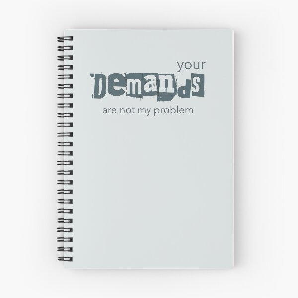 Item preview, Your Demands Are Not My Problems PDA Autistic designed and sold by Notty DOT.
