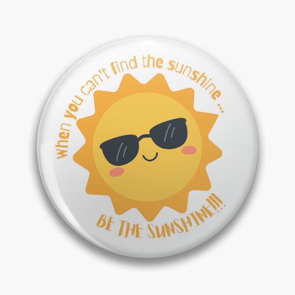 Item preview, Inspirational Be The Sunshine Quote designed and sold by danaJG.