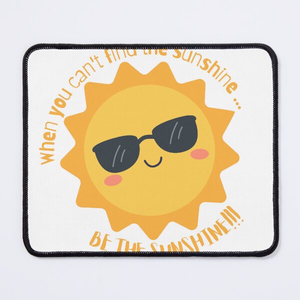 Item preview, Inspirational Be The Sunshine Quote designed and sold by danaJG.