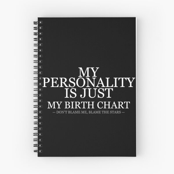 Item preview, My Personality Is Just My Birth Chart designed and sold by LowKesDesigns.
