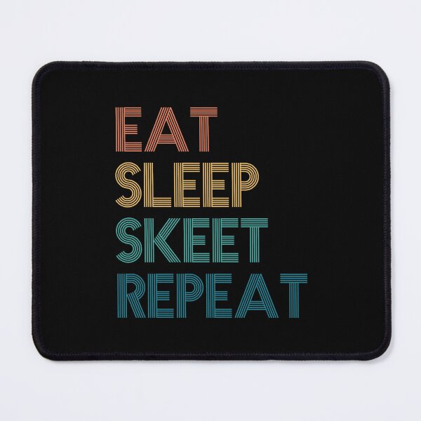 Item preview, Eat Sleep Skeet Repeat - Gift For Skeet Fans designed and sold by kindxinn.