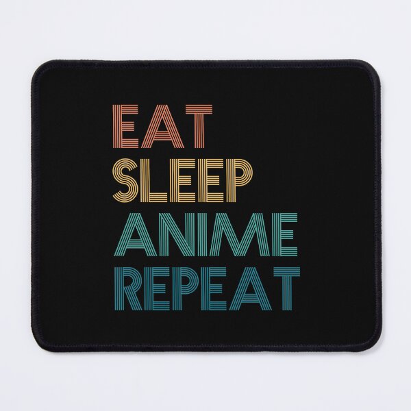 Item preview, Eat Sleep Anime Repeat - Gift For Anime Fans designed and sold by kindxinn.