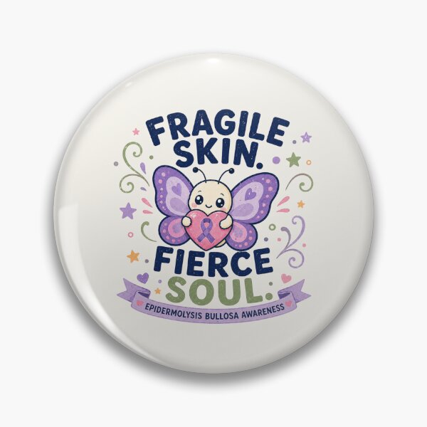 Item preview, Fragile Skin Fierce Soul - Epidermolysis Bullosa Awareness Art designed and sold by BlackSector77.