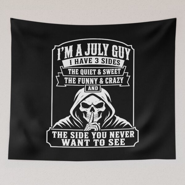 Item preview, I'm A July Guy I Have 3 Sides Funny July Birthday designed and sold by FreshVibe Prints.