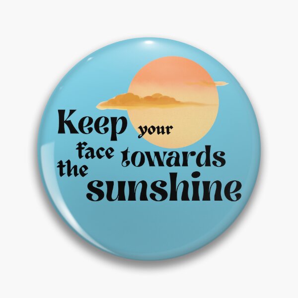 Item preview, Keep Your Face Towards The Sunshine Vintage Sun Quote designed and sold by SeJaa.