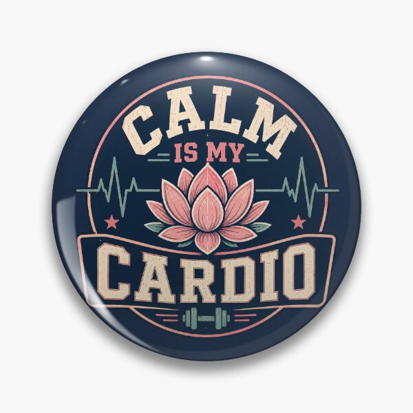 Item preview, Calm Is My Cardio – Vintage Wellness Athlete Badge designed and sold by warlistop.