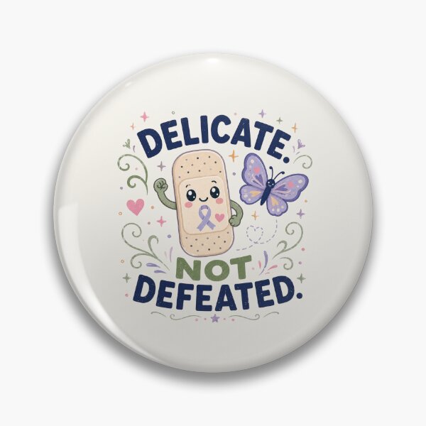 Item preview, Delicate Not Defeated - Epidermolysis Bullosa Awareness designed and sold by BlackSector77.