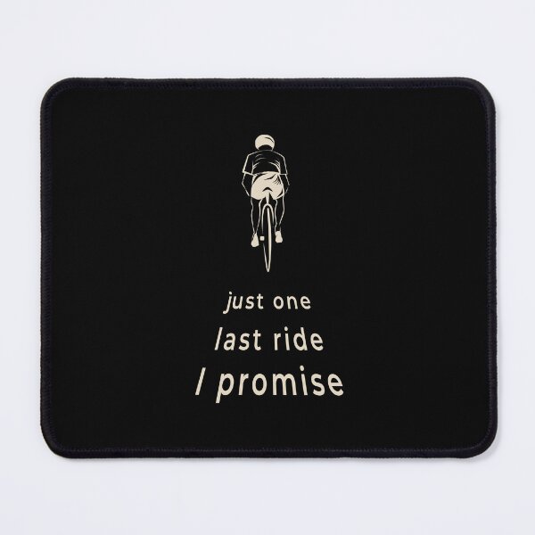 Item preview, Just One Last Ride I Promise Vintage Cycling Beige | Cyclist Lifestyle Gift | Bicycle Quote Design designed and sold by unique art and design.