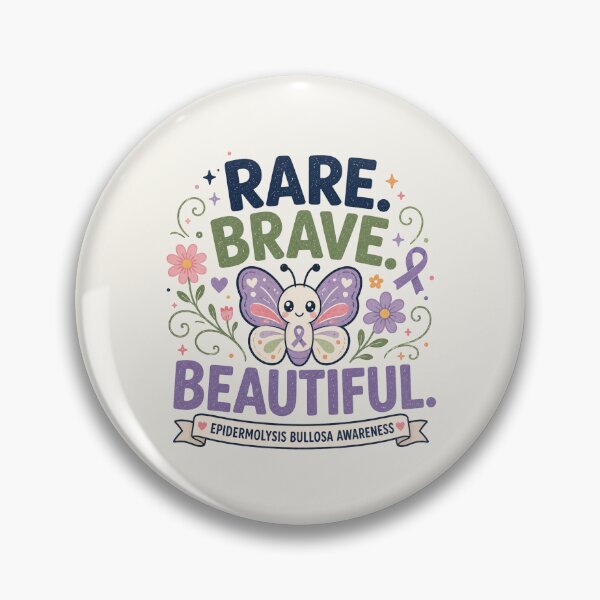 Item preview, Rare Brave Beautiful - Epidermolysis Bullosa Awareness Art designed and sold by BlackSector77.