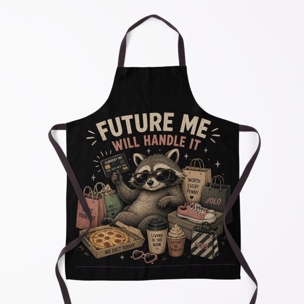 Item preview, Future Me Will Handle It – Funny Raccoon Humor Design designed and sold by MotylekAnia.