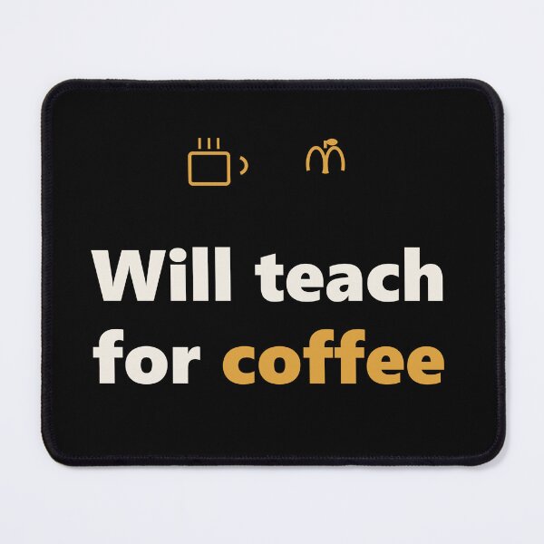 Item preview, Funny Teacher Shirt - Will Teach For Coffee - Gift designed and sold by Harlo.co.