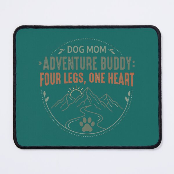 Item preview, Dog Mom Adventure Buddy Four Legs One Heart - Hiking Dog Lover designed and sold by MyHappyArtShop.