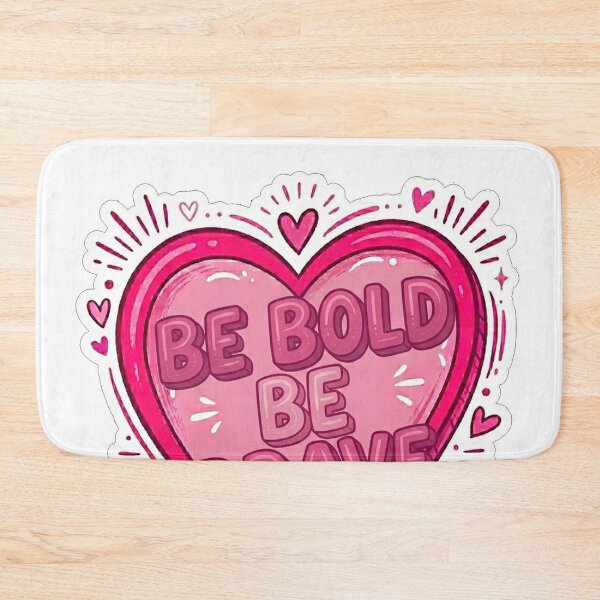 Item preview, Be Bold Be Brave Heart Quote designed and sold by Owcomm.