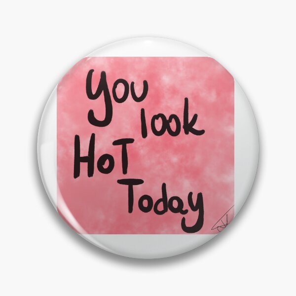 Item preview, you look Hot today  designed and sold by Kasia1987t.