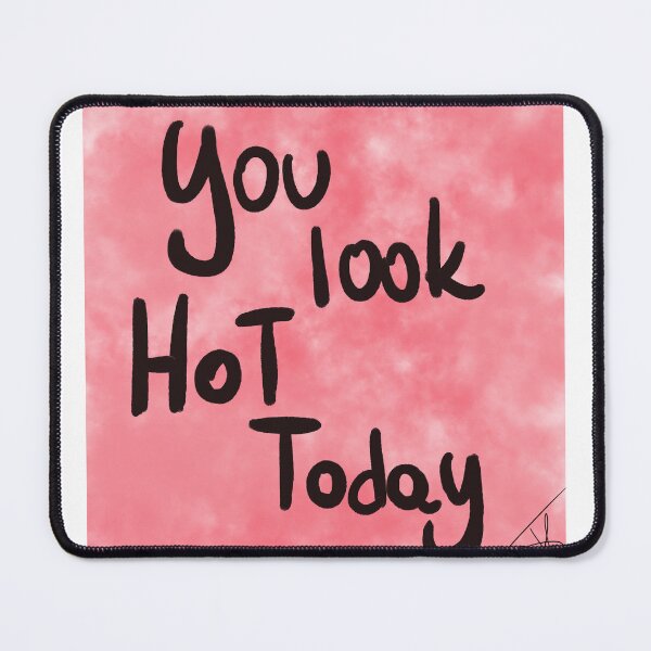Item preview, you look Hot today designed and sold by Kasia1987t.