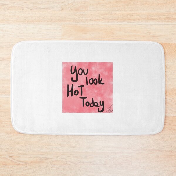 Item preview, you look Hot today  designed and sold by Kasia1987t.