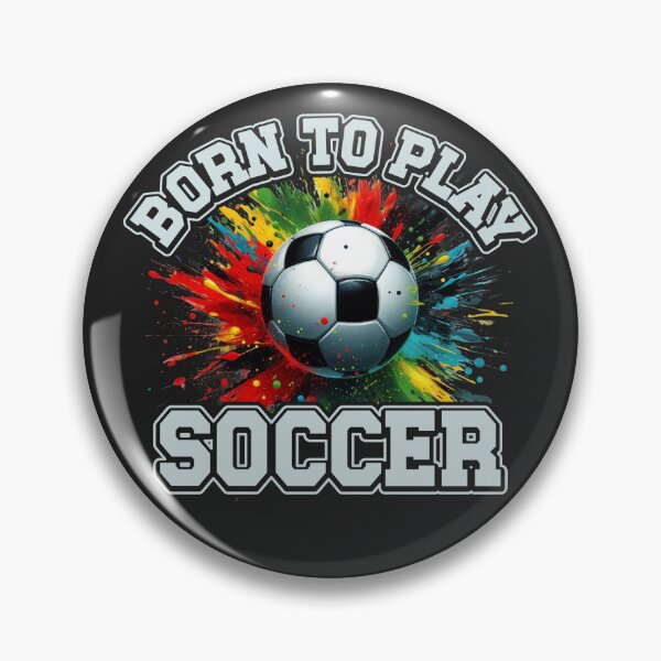 Item preview, Born To Play Soccer designed and sold by legendaryskins.