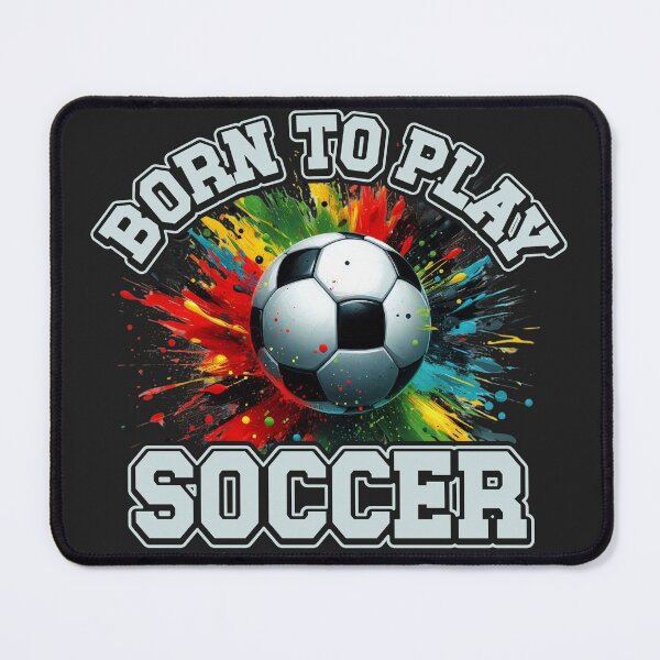 Item preview, Born To Play Soccer designed and sold by legendaryskins.