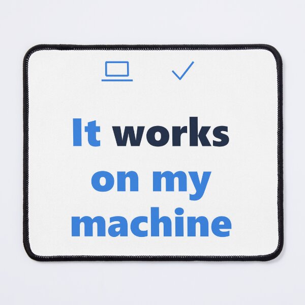 Item preview, Funny Programmer Shirt - Works On My Machine - Gift- Light Edition designed and sold by Harlo.co.
