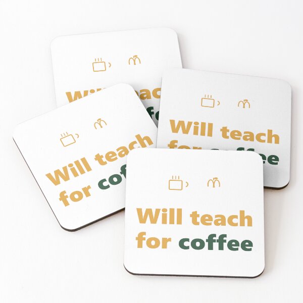 Item preview, Funny Teacher Shirt - Will Teach For Coffee - Gift- Light Edition designed and sold by Harlo.co.