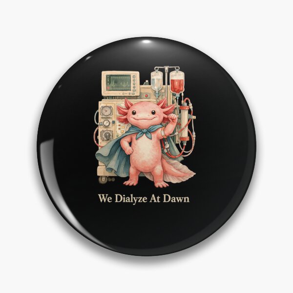 Item preview, We Dialyze At Dawn Funny Dialysis Nurse Axolotl Humor designed and sold by BHMARTS.