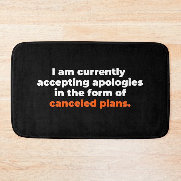 Item preview, Accepting Apologies As Canceled Plans Introvert designed and sold by Becheer.