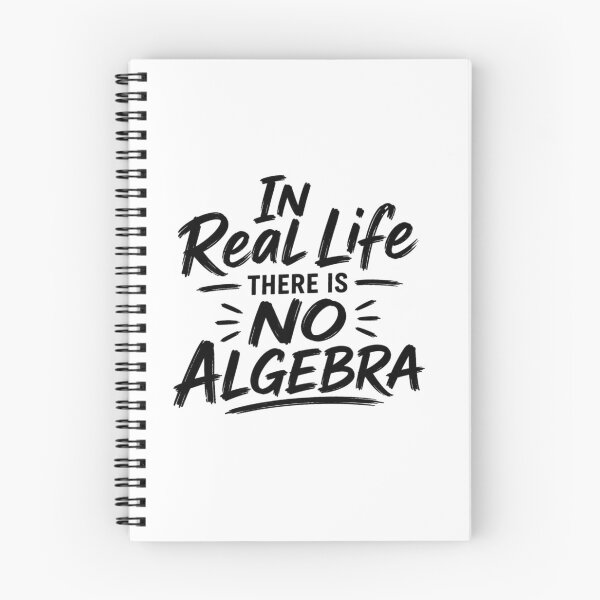Item preview, In Real Life There Is No Algebra Funny Math Teacher Shirt | Sarcastic School Humor Design designed and sold by CreativeNest Prints.
