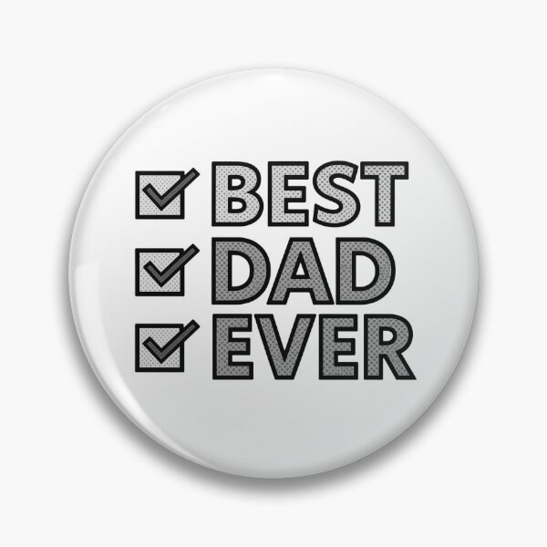 Item preview, Best Dad Ever with Black/White/Gray Checkmarks designed and sold by jeweleddesigns.