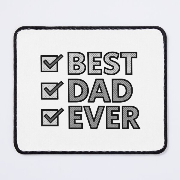 Item preview, Best Dad Ever with Black/White/Gray Checkmarks designed and sold by jeweleddesigns.