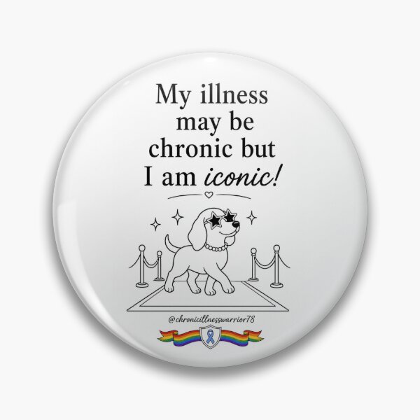 Item preview, My Illness May be Chronic but I am Iconic! designed and sold by CIW78.