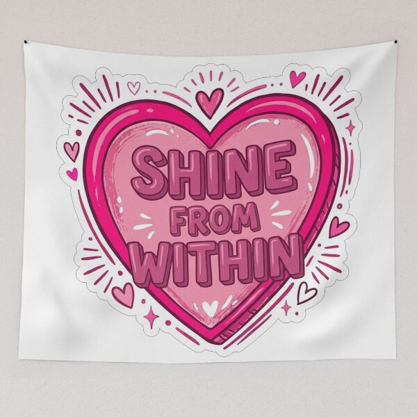 Item preview, Shine From Within Pink Heart Motivational Quote designed and sold by Owcomm.