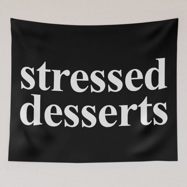 Item preview, STRESSED DESSERTS designed and sold by oddwonders.