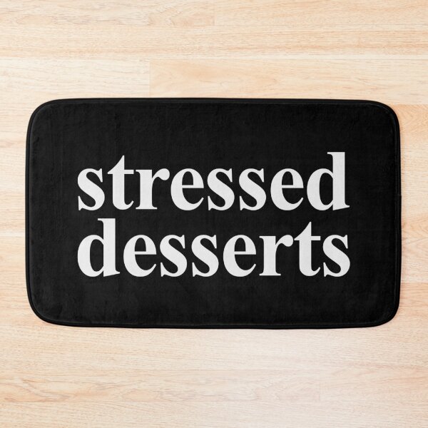 Item preview, STRESSED DESSERTS designed and sold by oddwonders.