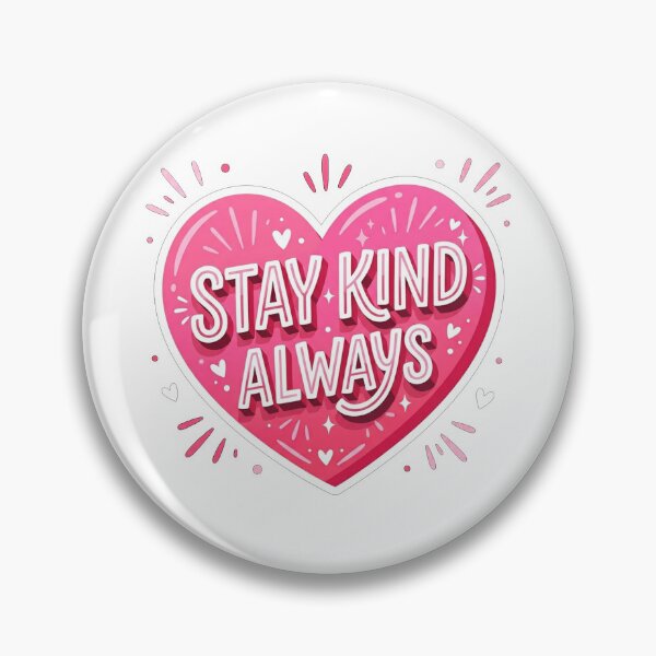 Item preview, Stay Kind Always Heart Quote designed and sold by Owcomm.
