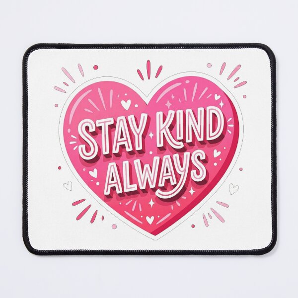 Item preview, Stay Kind Always Heart Quote designed and sold by Owcomm.