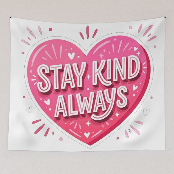 Item preview, Stay Kind Always Heart Quote designed and sold by Owcomm.