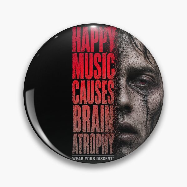 Item preview, MUSIC - WYD - Happy Music Causes Brain Atrophy TM rfr designed and sold by MetusArt.
