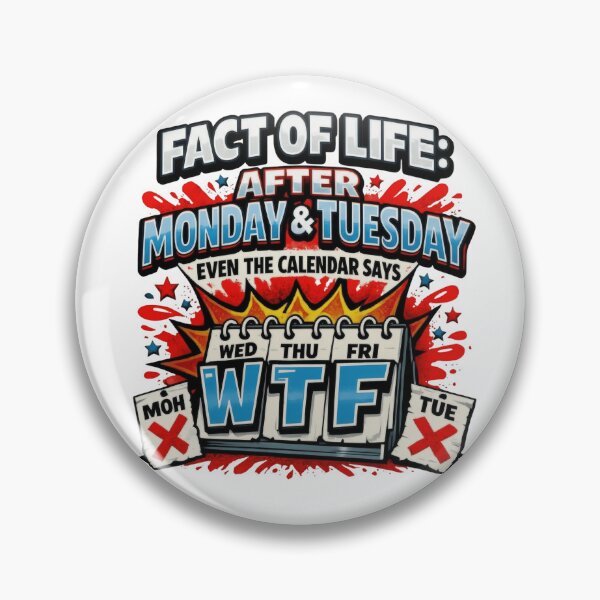 Item preview, After Monday And Tuesday Even The Calendar Says WTF designed and sold by Thread&Fable.
