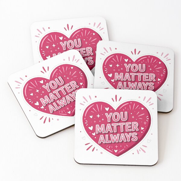 Item preview, You Matter Always Heart Message designed and sold by Owcomm.
